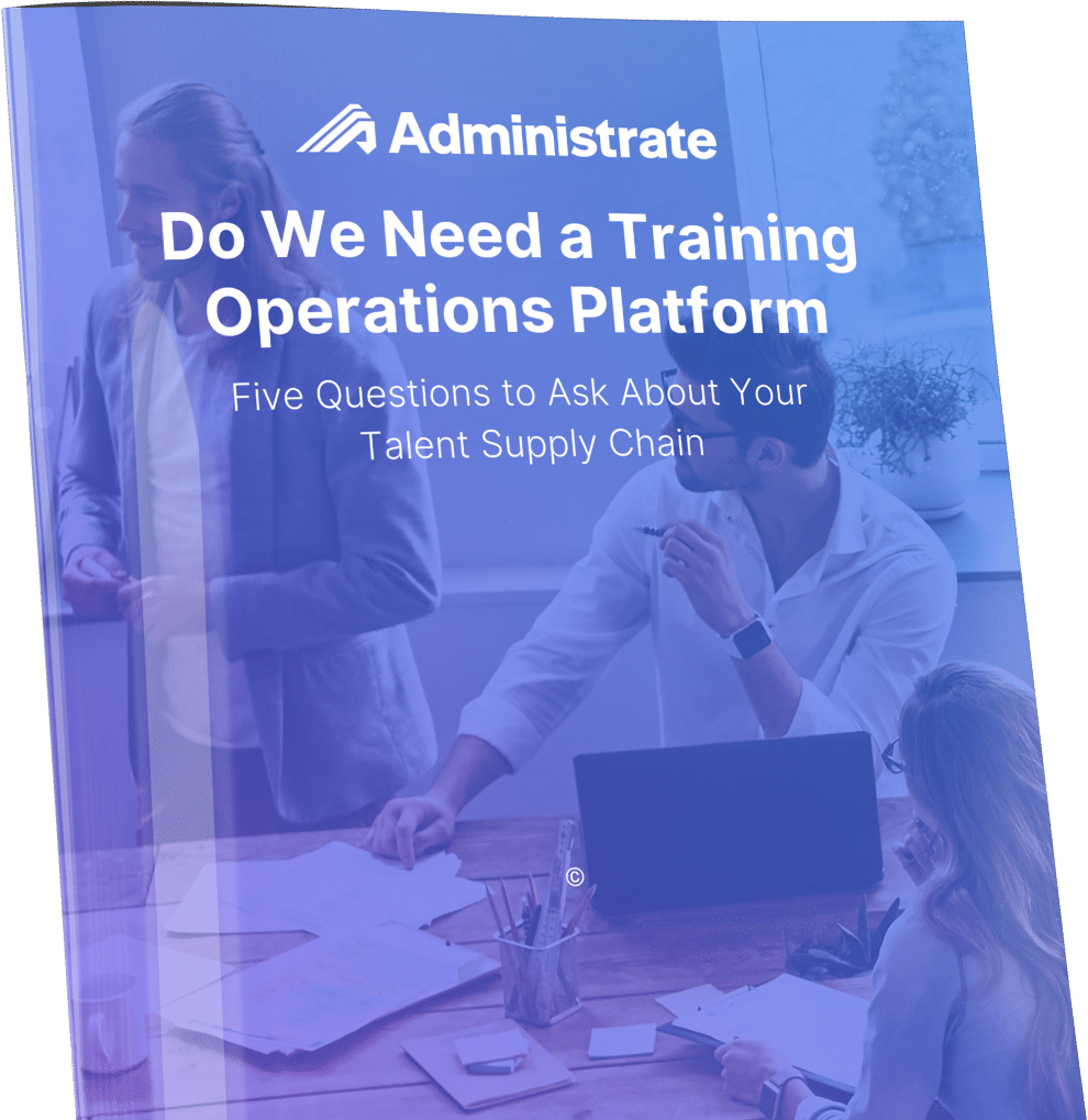 Administrate guide: Do we need a training operations platform.